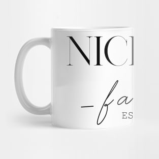 Nichole Family EST. 2020, Surname, Nichole Mug